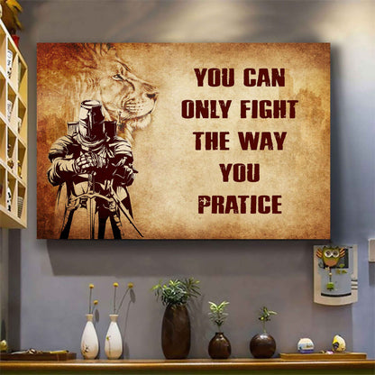 DRB Poster Canvas You Can Only Fight The Way You Practice