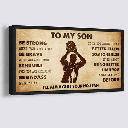 Personalized Sport Poster Canvas I'll Be Your No 1 Fan Dad To Son - Be Strong When You Are Weak Be Badass Everyday