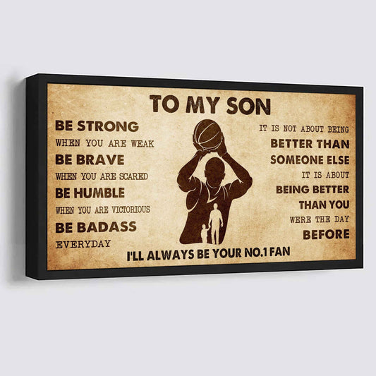 Personalized Sport Poster Canvas I'll Be Your No 1 Fan Dad To Son - Be Strong When You Are Weak Be Badass Everyday