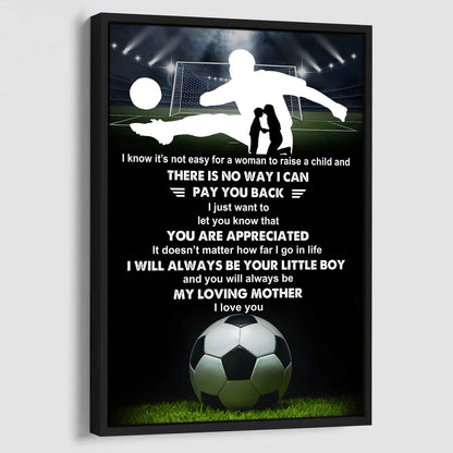 Poster Child Canvas To My Mom I Know It's Not Easy - I Will Always Be Your Little Boy Gift From Son