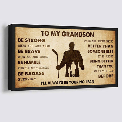 Personalized Sport Baseball Poster Canvas I'll Be Your No 1 Fan Grandma To Grandson - Be Strong When You Are Weak Be Badass Everyday