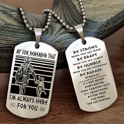New Viking Double Side Dog Tag My Son Remember That From Dad To Son With Message On The Back Gift For Your Son