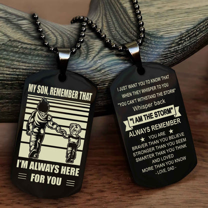 Samurai Personalized Double Sided Dog Tag My Son Remember That I Will Always Here Whisper Back I Am The Storm