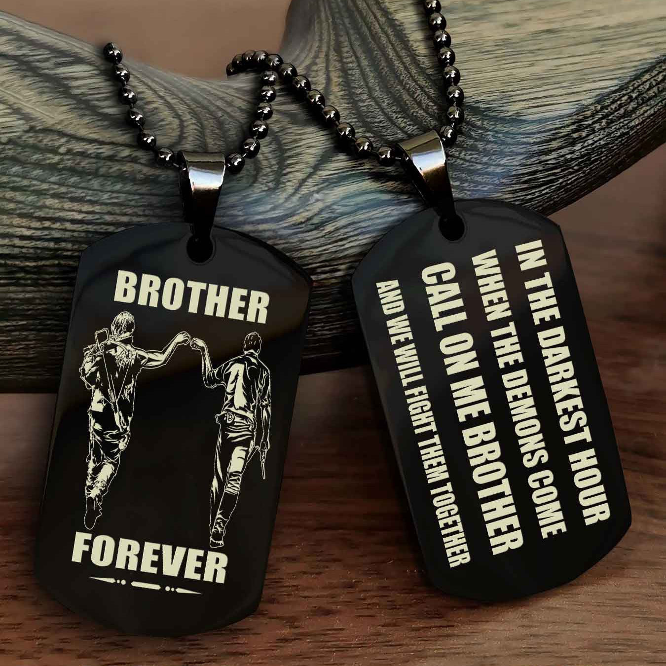 Samurai Engraved Double Sided Dog Tag Call On Me Brother NAG Brothers Forever We Will Fight Them Together