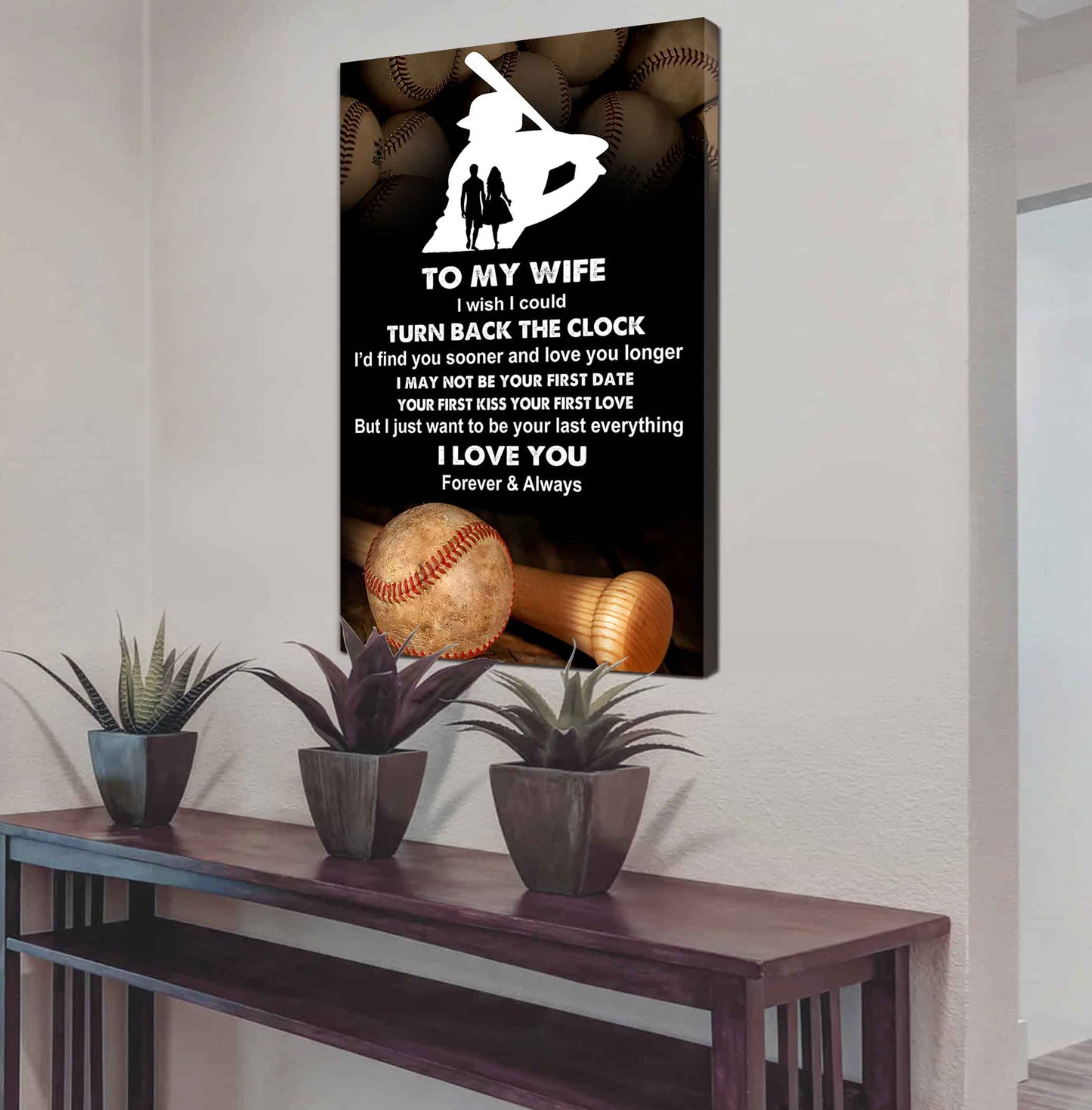 Sport Poster Canvas To My Wife I Wish I Could Turn Back The Clock I Would Find You Sooner and Love You Longer Gift For Your Wife