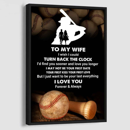 Sport Poster Canvas To My Wife I Wish I Could Turn Back The Clock I Would Find You Sooner and Love You Longer Gift For Your Wife