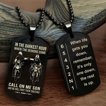 Biker Double side Dog tag to Son-When life gets you down, remember. It’s only one down, the rest is up