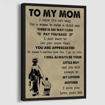 Poster Child Canvas To My Mom I Know It's Not Easy To Raise A Child I Will Always Be Your Little Boy