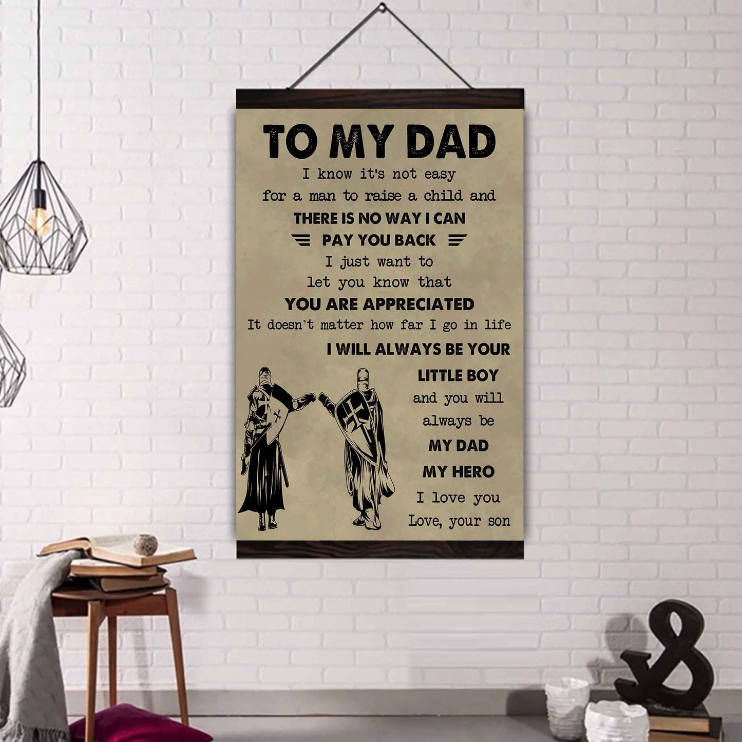 DRB Poster Canvas To My Dad I Know It's Not Easy To Raise A Child I Will Always Be Your Little Boy