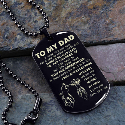 Personalized Family One Side Dog Tag To My Dad I Know It's Not Easy - I Will Always Be Your Little Boy Gift From Son To Dad Father's Day Gift