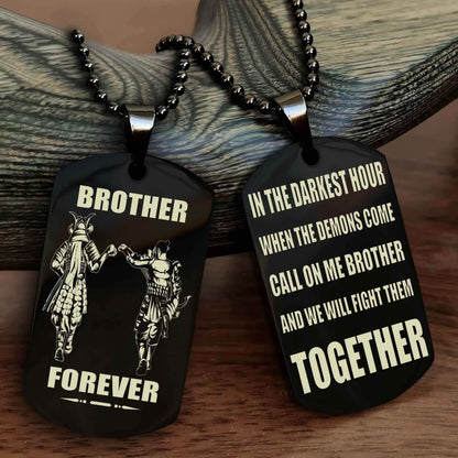 Viking Personalized Double Sided Dog Tag For My Brother - Call On Me Brother And We Will Fight Them Together Gift For Your Friend