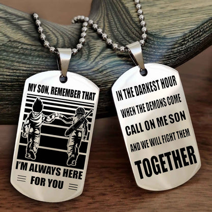 Samurai Personalized Double Sided Dog Tag My Son Remember That I Will Always Here Call On Me Son And We Will Fight Them Together