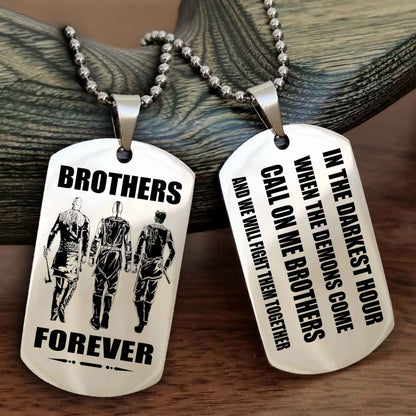 Biker Engraved Double Sided Dog Tag Call On Me Brother NAG Brothers Forever We Will Fight Them Together