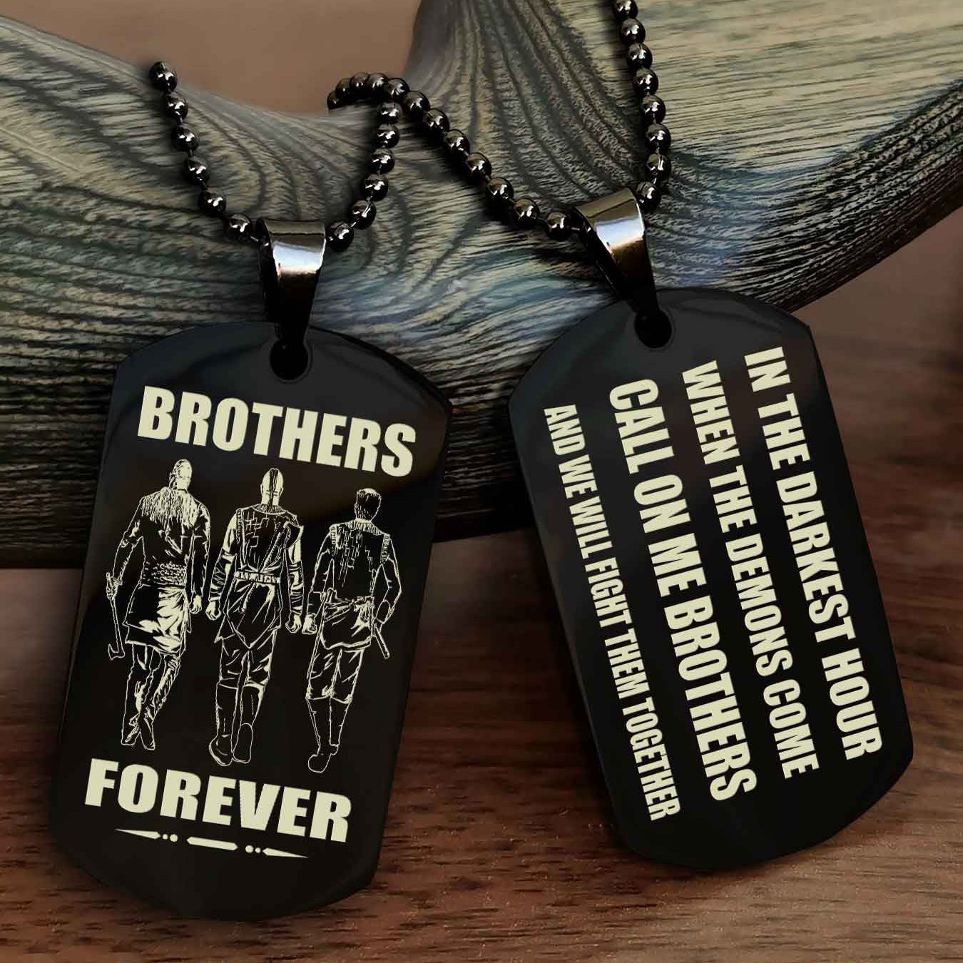 Samurai Engraved Double Sided Dog Tag Call On Me Brother NAG Brothers Forever We Will Fight Them Together