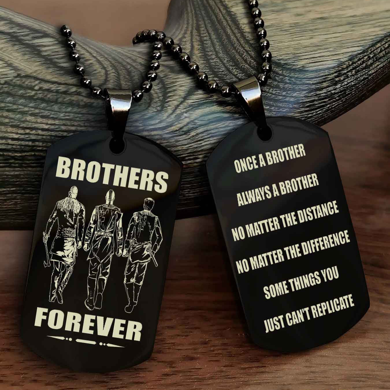 Viking Customizable engraved dog tag double sided gift from brother - Brother Forever Once A Brother Always A Brother