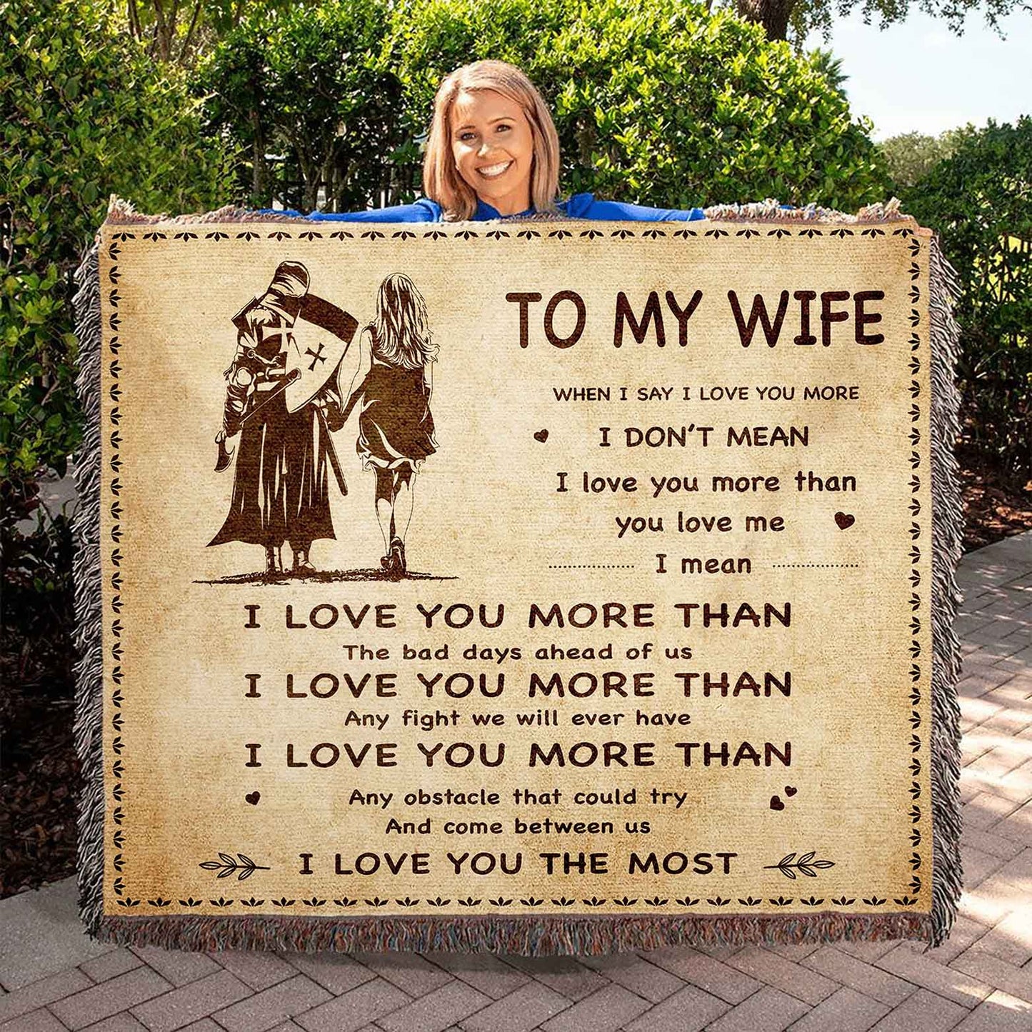 To My Wife Woven Blanket When I Say I Love You More I Love You The Most Gift For Your Wife