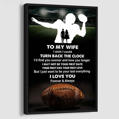 Sport Poster Canvas To My Wife I Wish I Could Turn Back The Clock I Would Find You Sooner and Love You Longer Gift For Your Wife