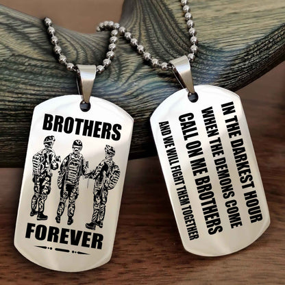 OP team 3 Engraved Double Sided Dog Tag Call On Me Brother NAG Brothers Forever We Will Fight Them Together