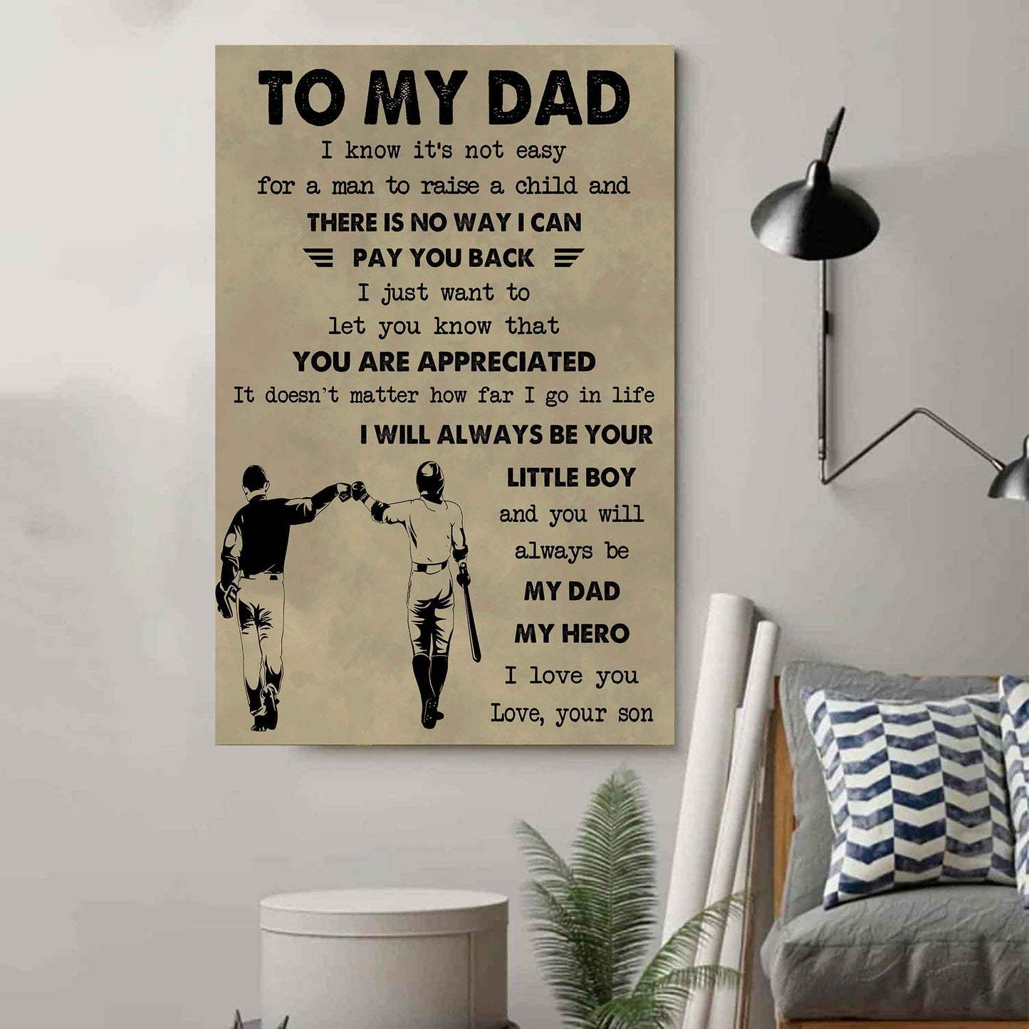 Family Poster Canvas To My Dad I Know It's Not Easy To Raise A Child I Will Always Be Your Little Boy