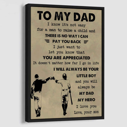 Family Poster Canvas To My Dad I Know It's Not Easy To Raise A Child I Will Always Be Your Little Boy