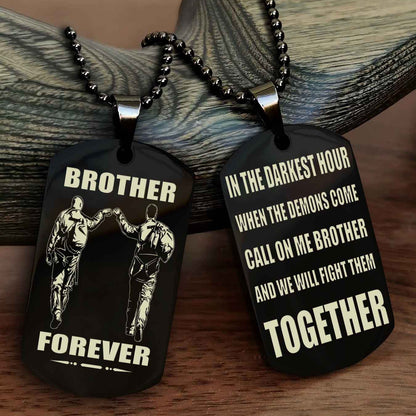 Soldier-Brother Personalized Double Sided Dog Tag For My Brother - Call On Me Brother And We Will Fight Them Together Gift For Your Friend