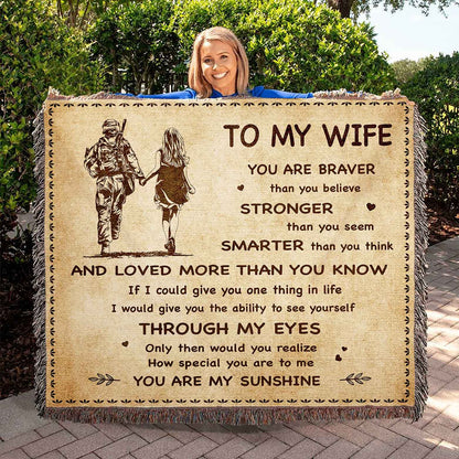 To My Wife Woven Blanket You Are Braver Than You Believe You Are My Sunshine Gift For Your Wife