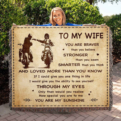 To My Wife Woven Blanket You Are Braver Than You Believe You Are My Sunshine Gift For Your Wife