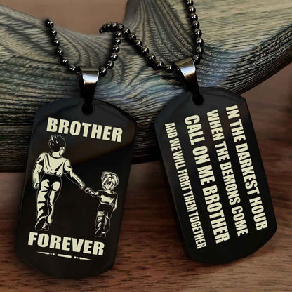 Biker Engraved Double Sided Dog Tag Call On Me Brother NAG Brothers Forever We Will Fight Them Together