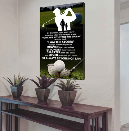 Sport Basketball Poster Canvas Granpa To Grandson - Whisper Back I Am The Storm I Will Always Your No 1 Fan