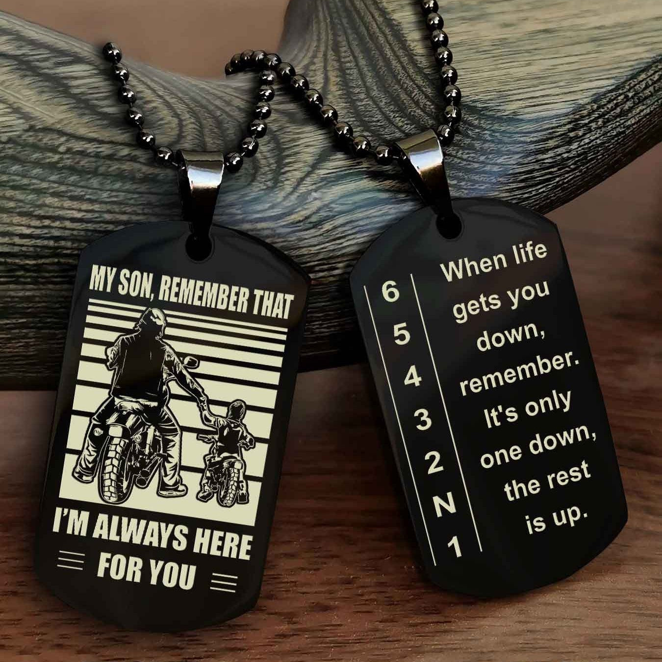 Biker Double Sided Dog tag-When life gets you down, remember. It’s only one down, the rest is up