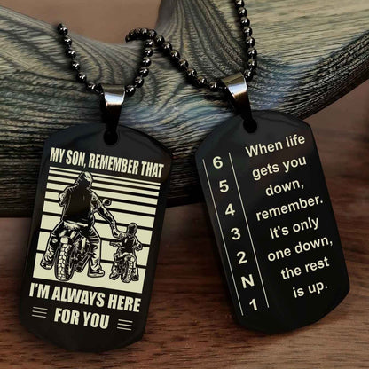 Biker Double Sided Dog tag-When life gets you down, remember. It’s only one down, the rest is up