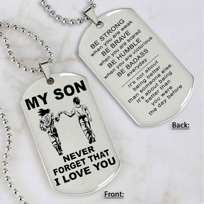 DRB Personalized Double Sided Dog Tag To My Son Never Forget That I Love You - Be Strong When We Are Weak Be Badass Everyday