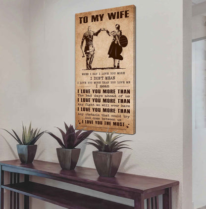 Samurai Poster Canvas To My Wife When I Say I Love You More - I Love You The Most Gift For Your Wife