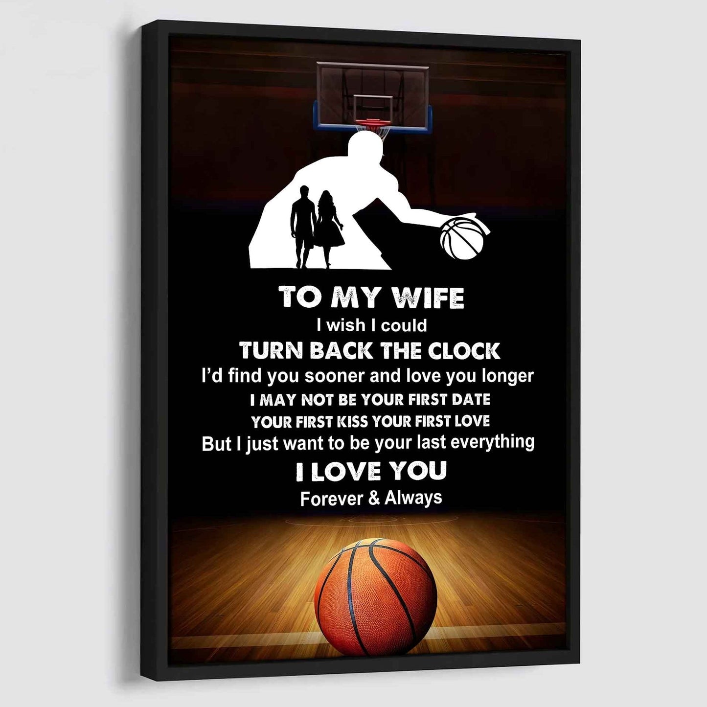 Sport Poster Canvas To My Wife I Wish I Could Turn Back The Clock I Would Find You Sooner and Love You Longer Gift For Your Wife