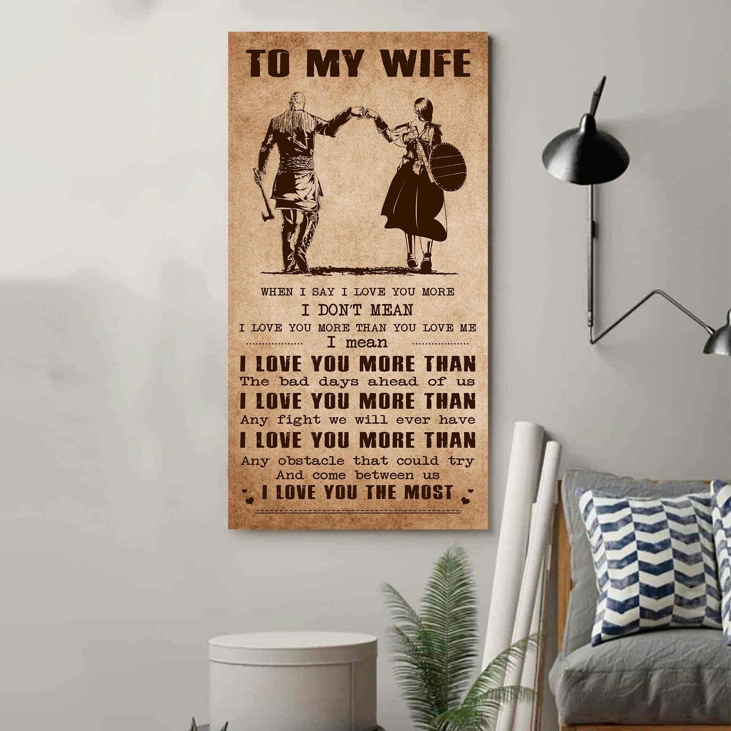 Family Poster Canvas To My Wife When I Say I Love You More - I Love You The Most Gift For Your Wife