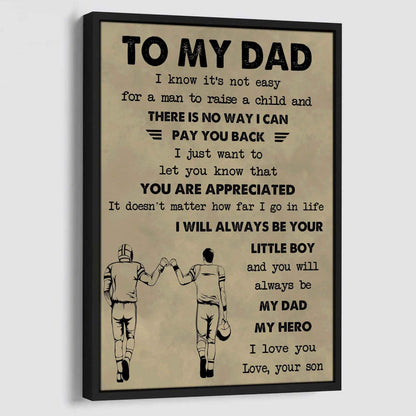 Family Poster Canvas To My Dad I Know It's Not Easy To Raise A Child I Will Always Be Your Little Boy