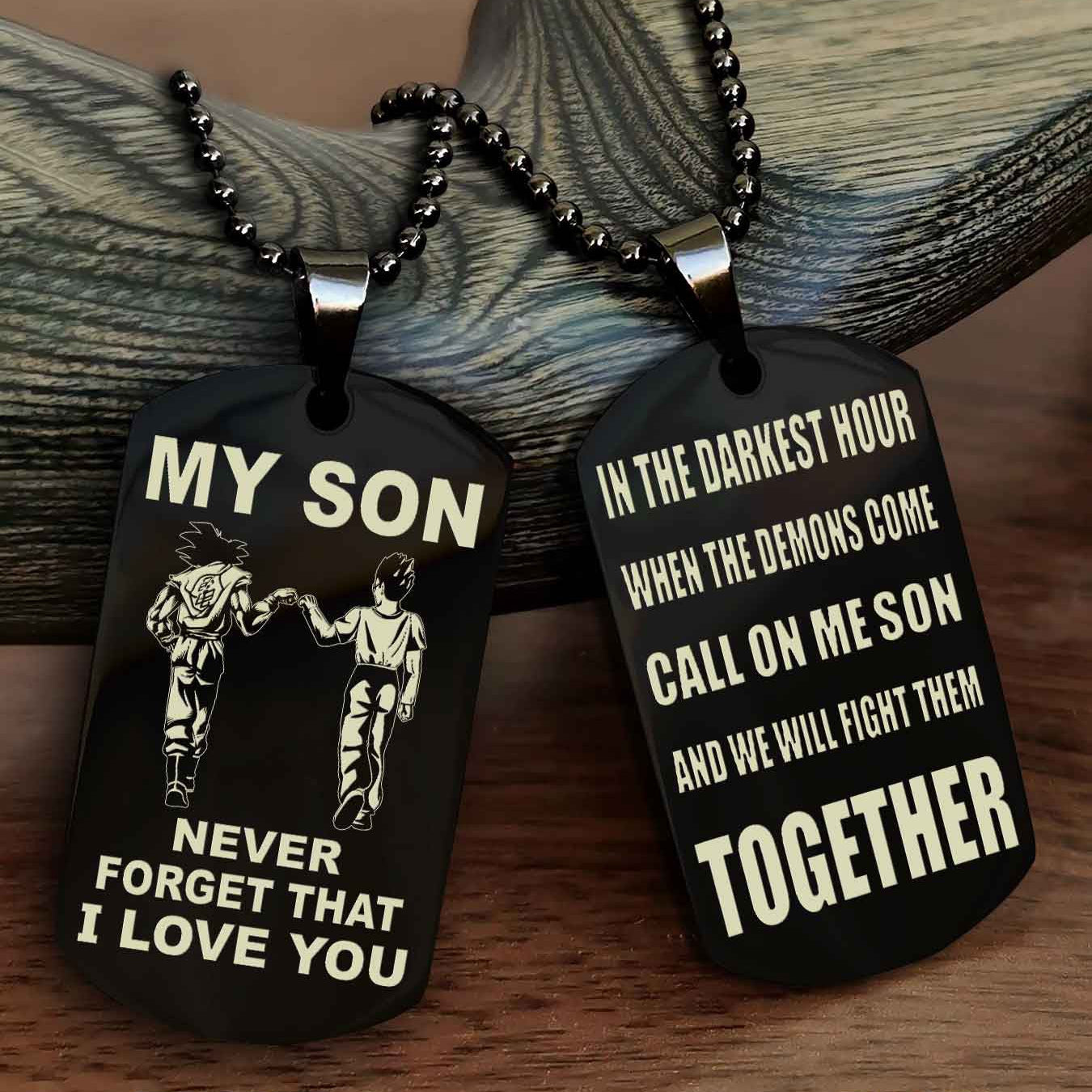 DRB Double Sided Dog Tag To My Son Never Forget That I Love You New Version - Call On Me Son And We Will Fight Them Together
