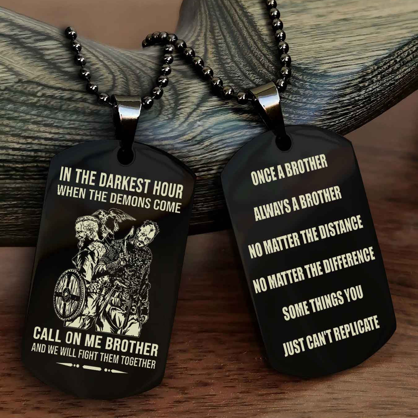 Samurai customizable engraved dog tag double sided gift from brother Once A Brother Always A Brother