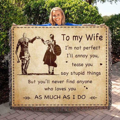 To My Wife Woven Blanket I Am Not Perfect Gift For Your Wife