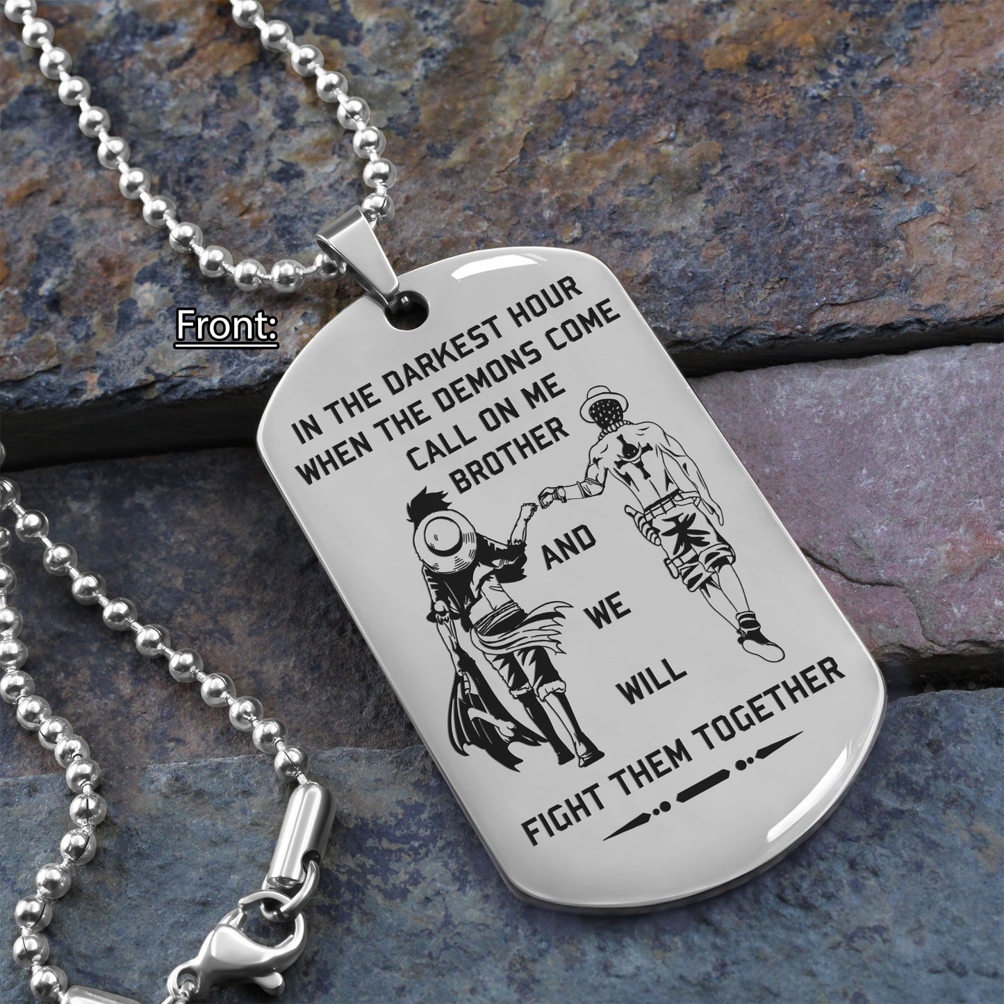 Viking Customizable engraved brother dog tag gift from brother, In the darkest hour, When the demons come call on me brother and we will fight them together