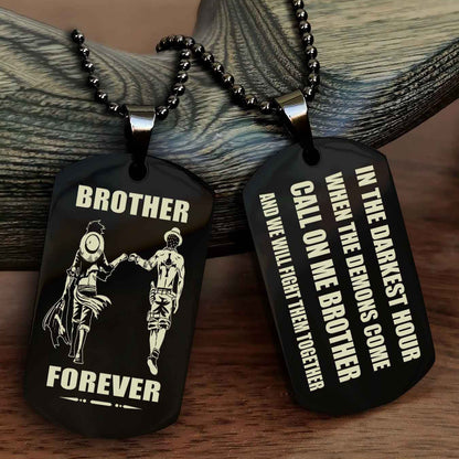 Samurai Engraved Double Sided Dog Tag Call On Me Brother NAG Brothers Forever We Will Fight Them Together