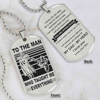 Biker Double Side Dog Tag To The Man Who Taught Me Everything - You Are My Hero Gift From Son To Dad Father's Day Gift
