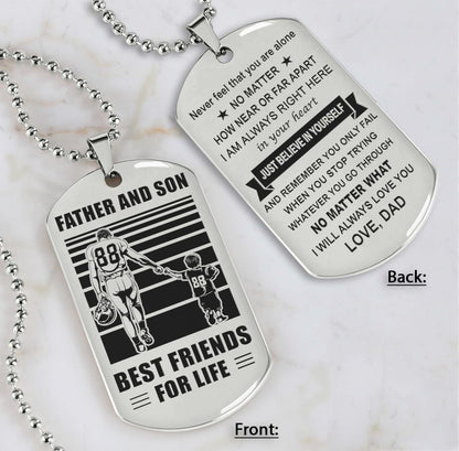 DRB Personalized Double Sided Dog Tag Father And Son Best Friends For Life - Just Believe In Yourself I Love You