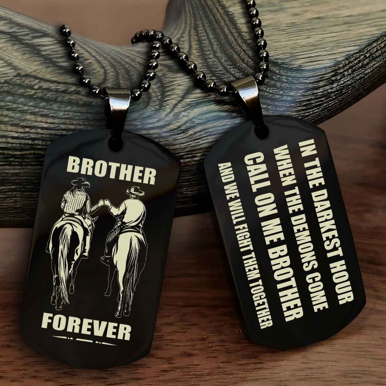 Cowboy Personalized Double Sided Dog Tag For My Brother - Call On Me Brother And We Will Fight Them Together Gift For Your Friend
