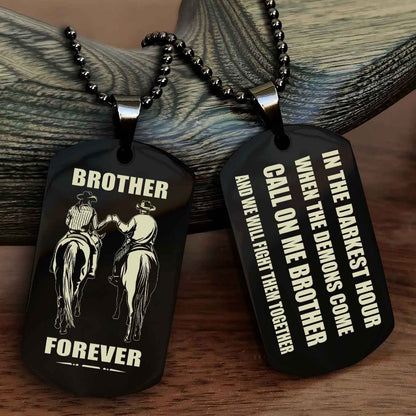 Cowboy Personalized Double Sided Dog Tag For My Brother - Call On Me Brother And We Will Fight Them Together Gift For Your Friend
