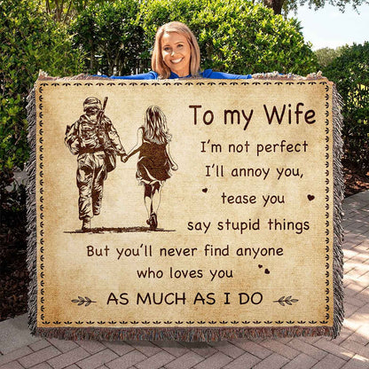 To My Wife Woven Blanket I Am Not Perfect Gift For Your Wife