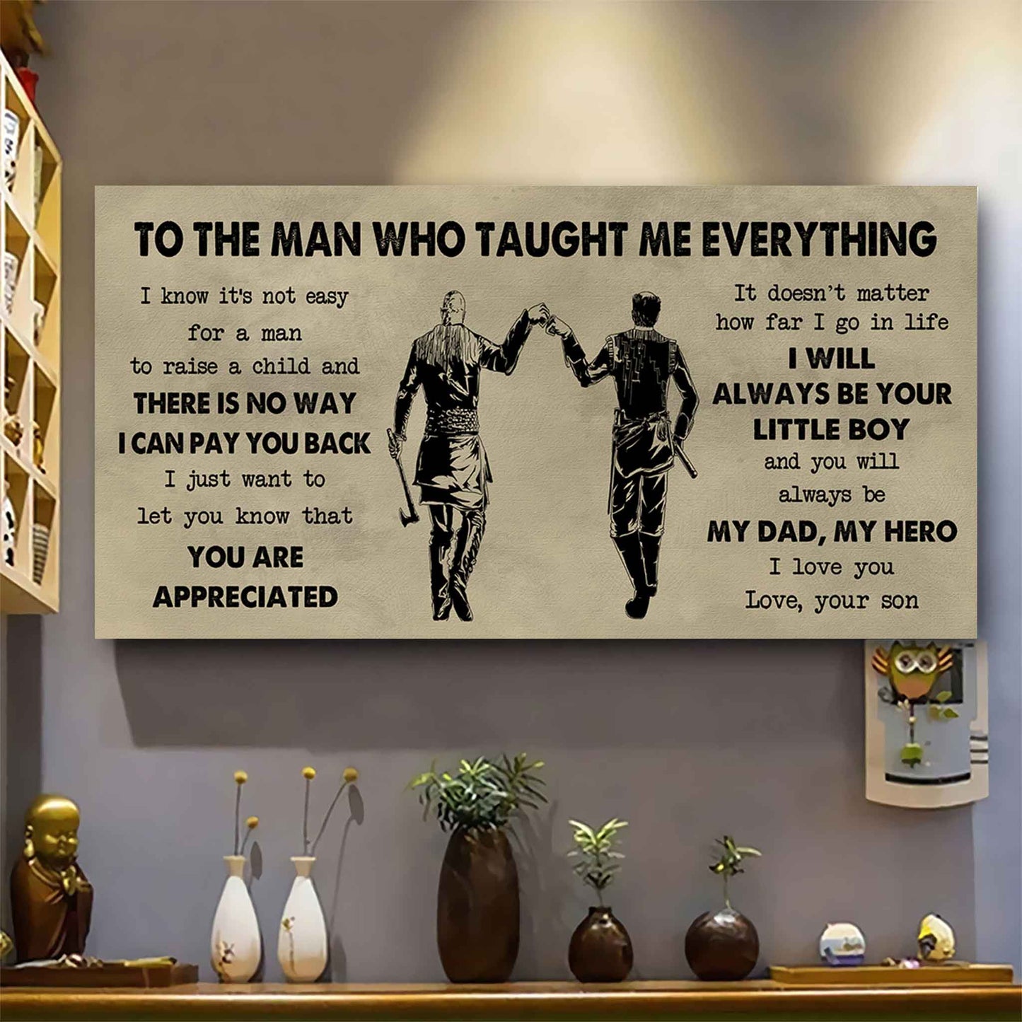 Samurai Poster Horizontal Canvas To My Dad I Know It's Not Easy To Raise A Child I Will Always Be Your Little Boy Gift From Son To Dad