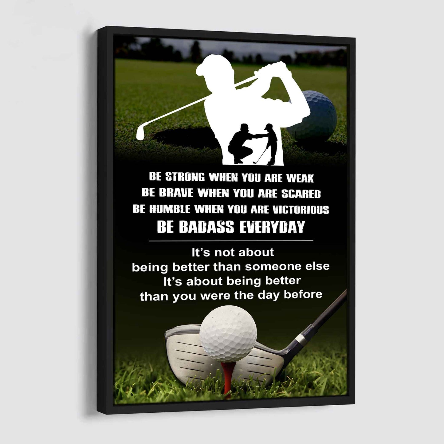 Poster Canvas To My Son Be strong When You Weak Be Brave When You Scared Be Badass Everyday Gift From Dad