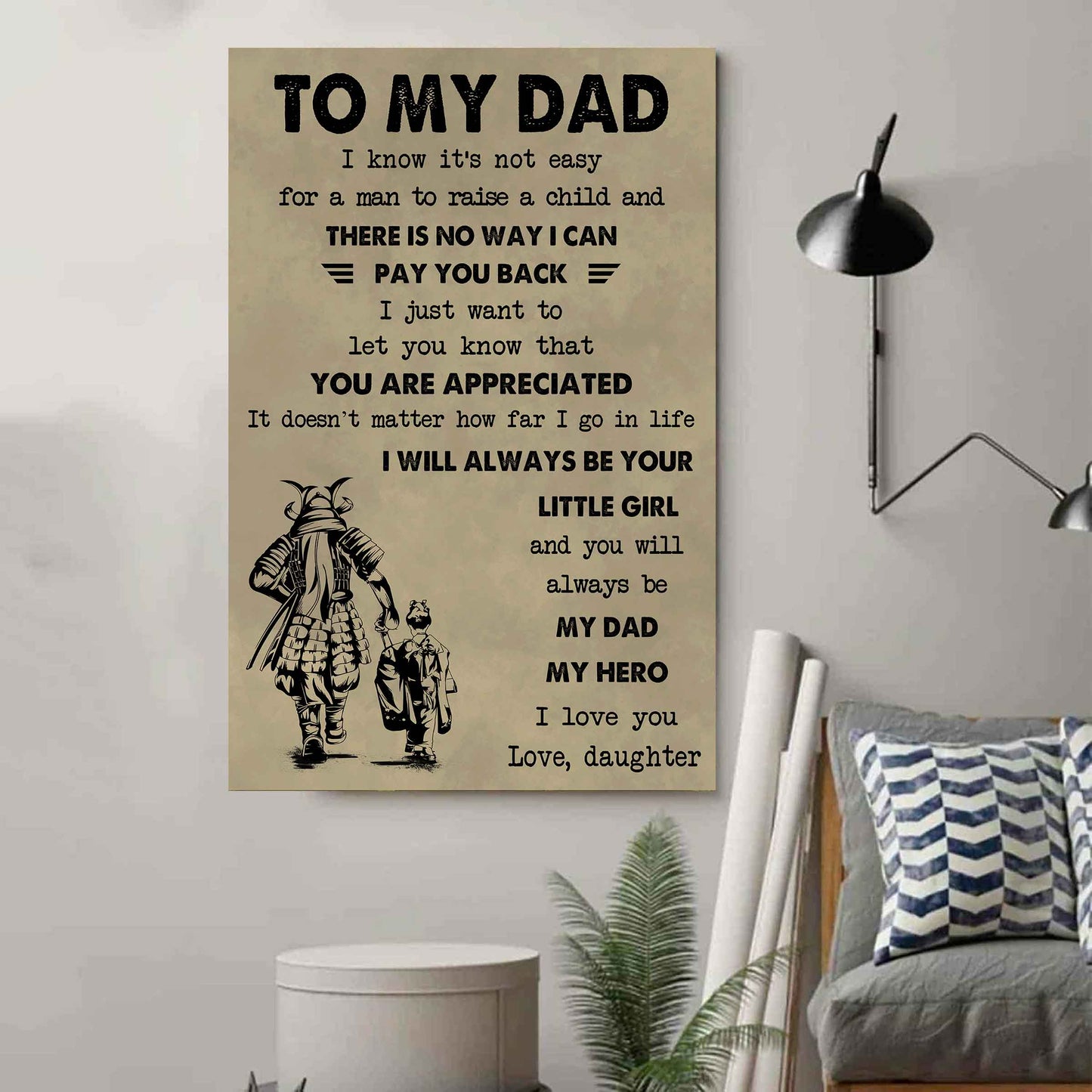 DBR Poster Canvas To My Dad I Know It's Not Easy To Raise A Child I Will Always Be Your Little Girl Gift From Daughter To Dad