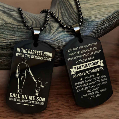 DRB Double Sided Dog Tag Call On Me Son - Gift For Son From Dad Whisper Back I'm The Storm